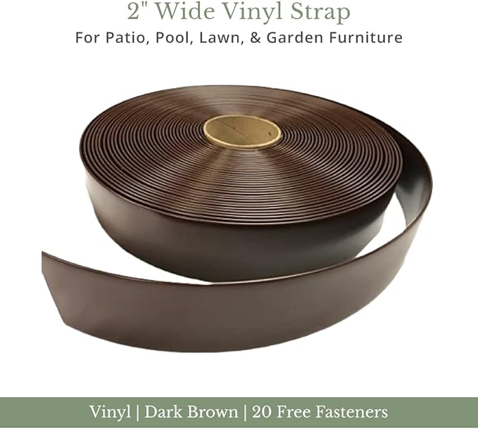 Patio Vinyl Strap Roll, Perfect for Patio Furniture, Pool, Lawn, Garden, Make Your Own Replacement Straps, 20 Free Fasteners, 2" Wide x 20' Length, Dark Brown
