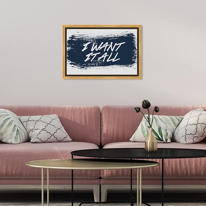 The Oliver Gal Artist Co. Typography and Quotes Wall Art Framed Canvas Prints 'I Want It All Navy' Motivational Quotes and Sayings