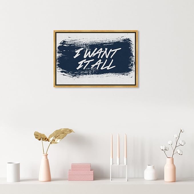 The Oliver Gal Artist Co. Typography and Quotes Wall Art Framed Canvas Prints 'I Want It All Navy' Motivational Quotes and Sayings