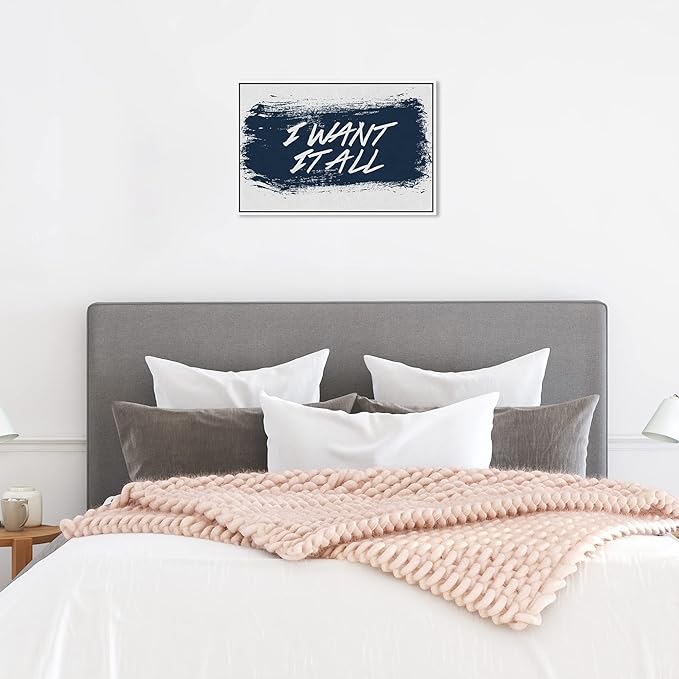 The Oliver Gal Artist Co. Typography and Quotes Wall Art Framed Canvas Prints 'I Want It All Navy' Motivational Quotes and Sayings
