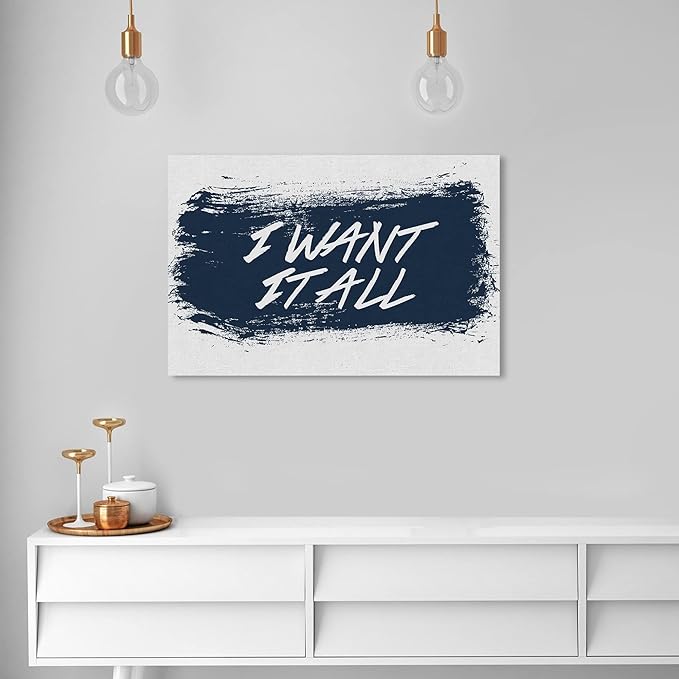 The Oliver Gal Artist Co. Typography Wall Art Canvas Prints Motivational Quotes and Sayings I Want It All Navy Home Décor, 36" x 24", Stretched