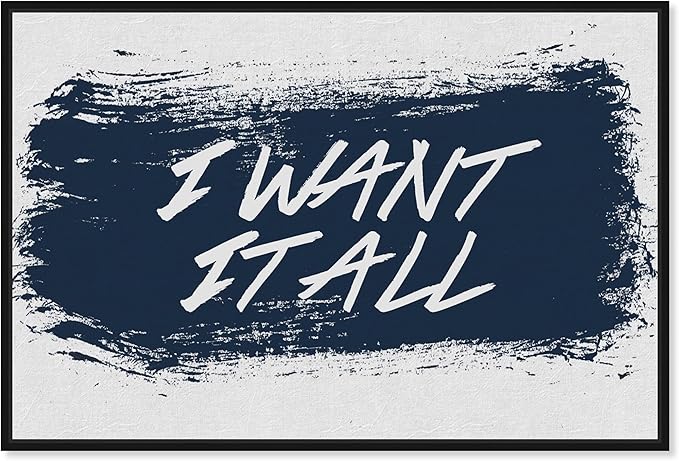 The Oliver Gal Artist Co. Typography and Quotes Wall Art Framed Canvas Prints 'I Want It All Navy' Motivational Quotes and Sayings