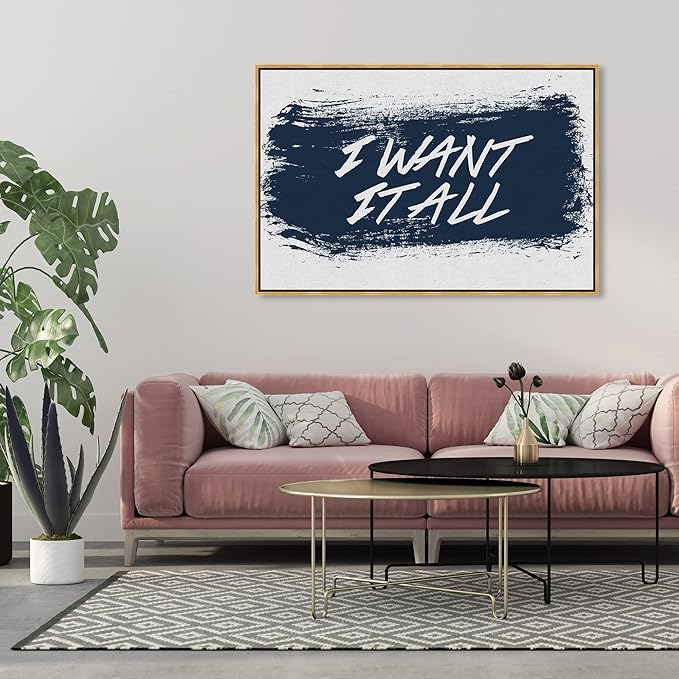 The Oliver Gal Artist Co. Typography and Quotes Wall Art Framed Canvas Prints 'I Want It All Navy' Motivational Quotes and Sayings