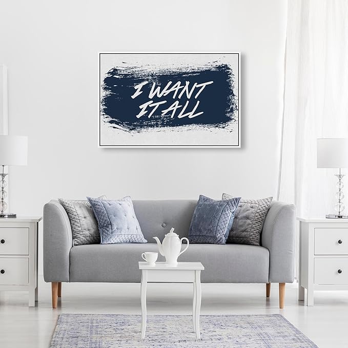 The Oliver Gal Artist Co. Typography and Quotes Wall Art Framed Canvas Prints 'I Want It All Navy' Motivational Quotes and Sayings