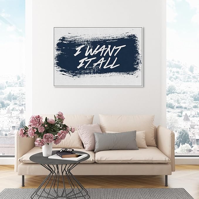 The Oliver Gal Artist Co. Typography and Quotes Wall Art Framed Canvas Prints 'I Want It All Navy' Motivational Quotes and Sayings