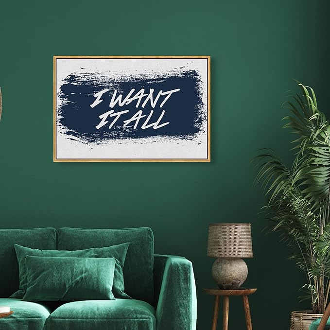 The Oliver Gal Artist Co. Typography and Quotes Wall Art Framed Canvas Prints 'I Want It All Navy' Motivational Quotes and Sayings