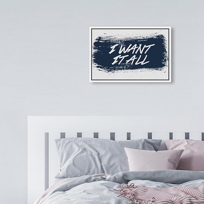 The Oliver Gal Artist Co. Typography and Quotes Wall Art Framed Canvas Prints 'I Want It All Navy' Motivational Quotes and Sayings