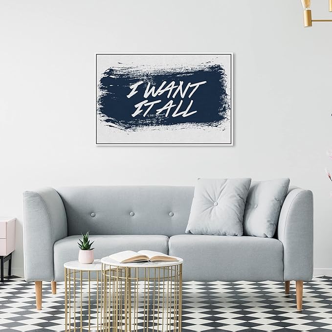 The Oliver Gal Artist Co. Typography and Quotes Wall Art Framed Canvas Prints 'I Want It All Navy' Motivational Quotes and Sayings