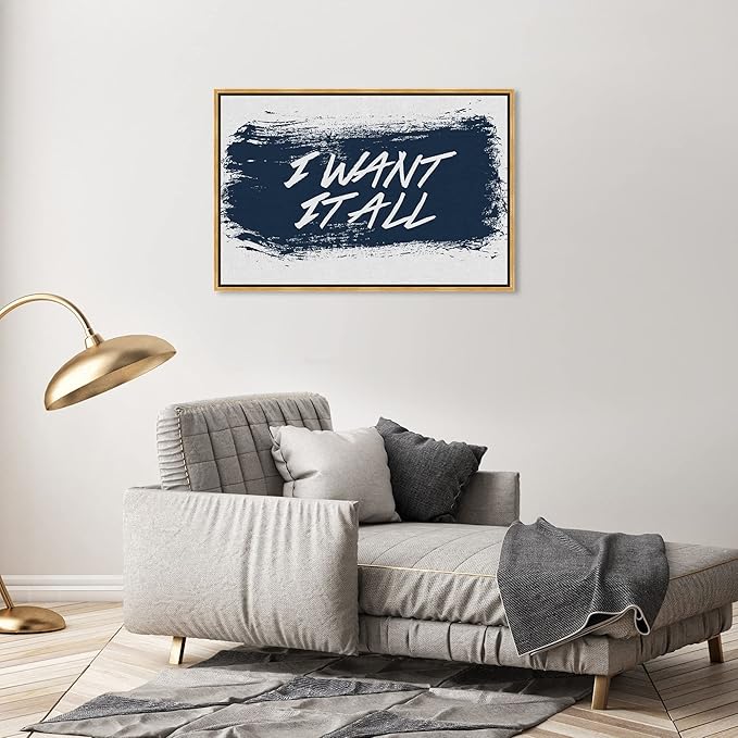 The Oliver Gal Artist Co. Typography and Quotes Wall Art Framed Canvas Prints 'I Want It All Navy' Motivational Quotes and Sayings