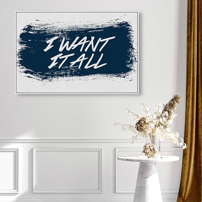 The Oliver Gal Artist Co. Typography and Quotes Wall Art Framed Canvas Prints 'I Want It All Navy' Motivational Quotes and Sayings