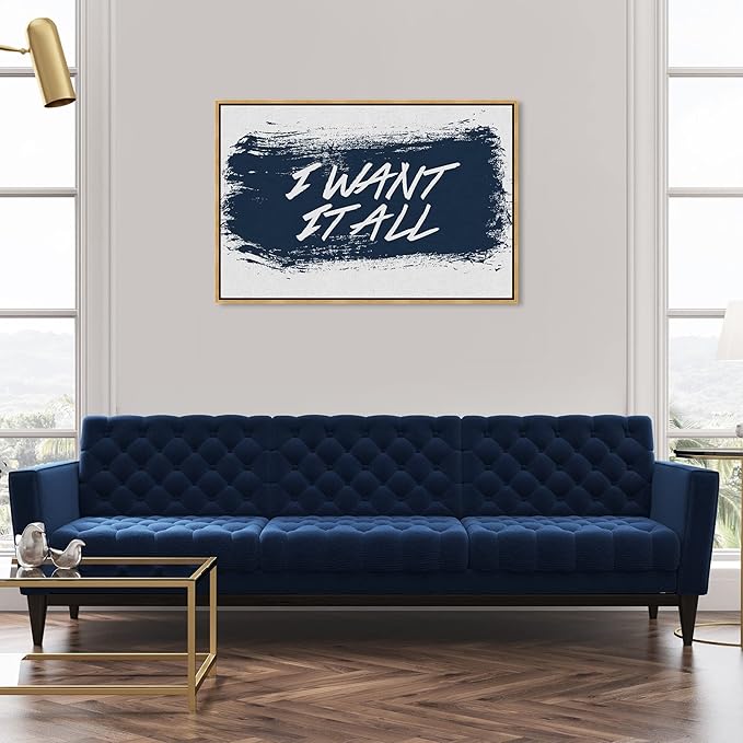The Oliver Gal Artist Co. Typography and Quotes Wall Art Framed Canvas Prints 'I Want It All Navy' Motivational Quotes and Sayings